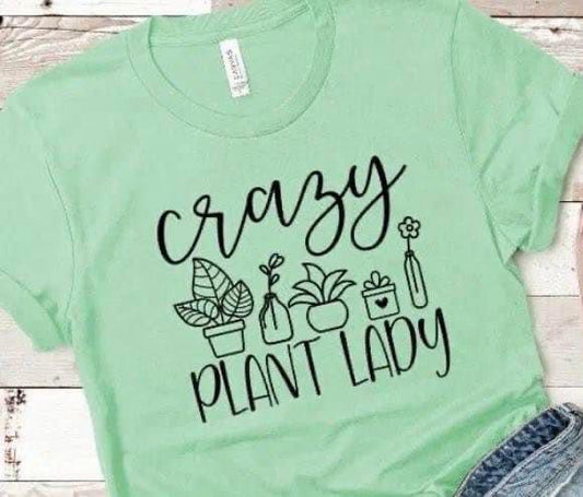 Crazy Plant Lady Tshirt